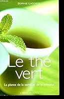Le thé vert 2501036093 Book Cover