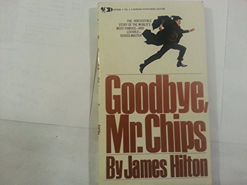 Goodbye, Mr. Chips (Bantam pathfinder editions) B0007FDH3K Book Cover