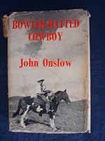 Bowler-Hatted Cowboy B0000CLCK8 Book Cover