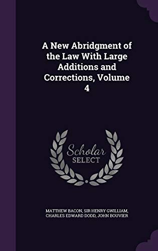 A New Abridgment of the Law with Large Addition... 1341993426 Book Cover