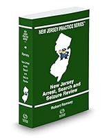 New Jersey Arrest, Search and Seizure Review, 2014-2015 ed. 0314625577 Book Cover