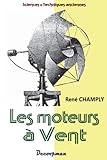 Les moteurs à vent...