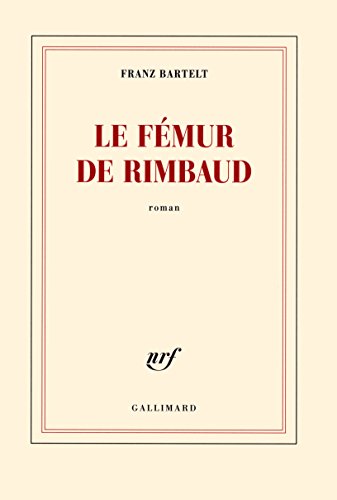 Le femur de Rimbaud
