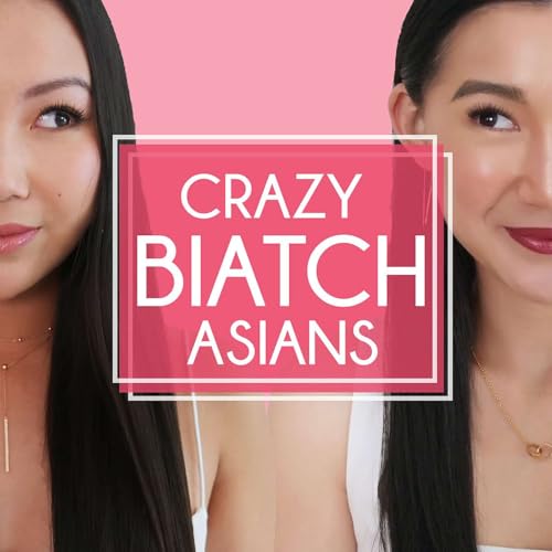 Couverture de Crazy Biatch Asians