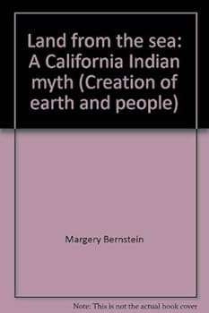 Land from the sea: A California Indian myth (Creation of earth and people)