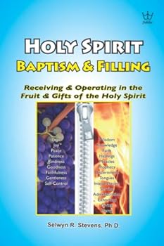 Paperback Holy Spirit Baptism & Filling: Receiving & Operating in the Fruit & Gifts of the Holy Spirit Book