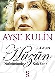 Huzun - Durbunumden Kirk Sene (1964-1983)
