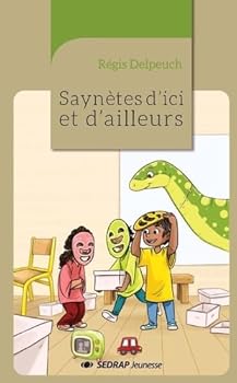 SAYNETES D'ICI ET D'AILLEURS - LE ROMAN