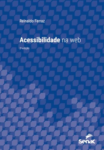 Acessibilidade na web (Série Universitária) (Portuguese Edition)