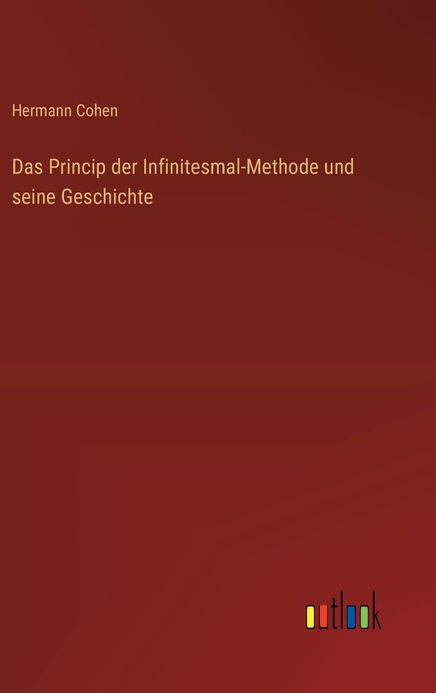 Das Princip der Infinitesmal-Methode und seine Geschichte