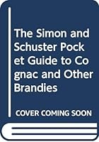 Nicholas Faith's Guide to Cognac and Other Brandies 0671642316 Book Cover