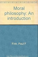 Moral philosophy: An introduction 0822102072 Book Cover