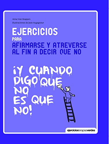 Portada de Ejercicios Para Afirmarse Y Atreverse Al Fin A Decir Que No