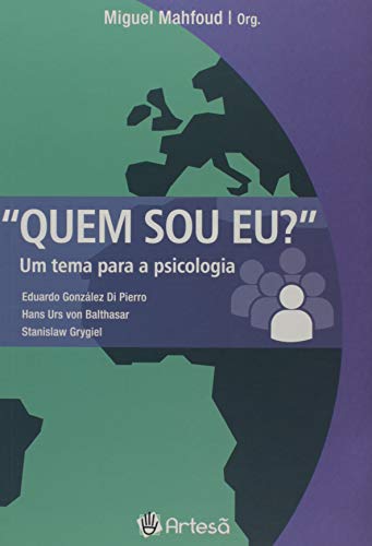 Quem sou eu?: um tema para a psicologia
