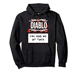 HOT SAUCES Group Halloween DIABLO SAUCE You Had Me At Taco Pullover Hoodie