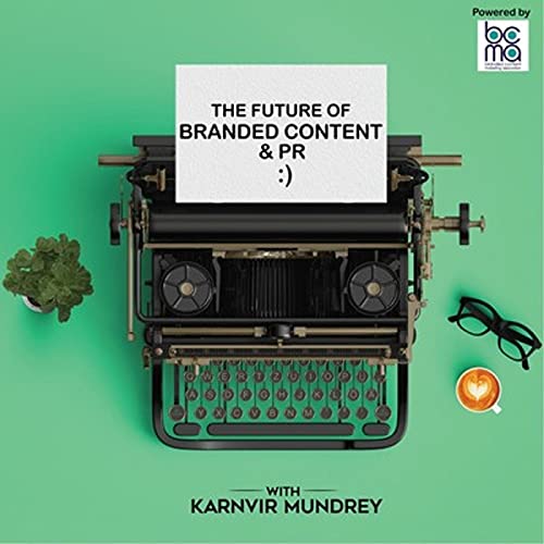 The Future of Public Relations Podcast Por Karnvir Mundrey arte de portada