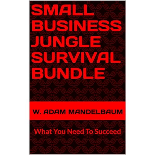 SMALL BUSINESS JUNGLE SURVIVAL BUNDLE Audiolibro Por W. ADAM MANDELBAUM arte de portada