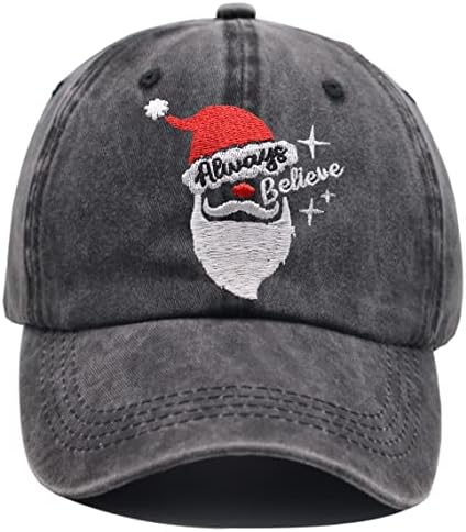 HHNLB Funny Christmas Hats for Men Women, Santa Always Believe Gifts, Adjustable Embroidered Washed Merry Xmas Holiday Baseball Cap