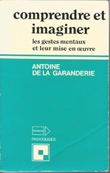 Paperback Comprendre et imaginer (BAY.ESS.DOC.DIV) [French] Book