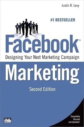 Facebook Marketing: Designing Your Next Marketing Campaign 2nd Edition book cover
