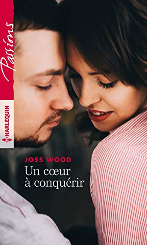 Télécharger Un coeur à conquérir (Passions) PDF
