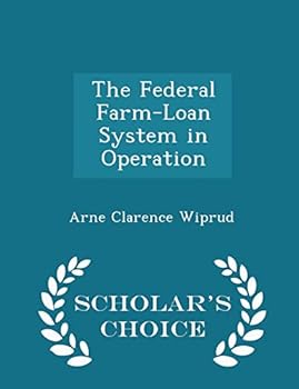 Paperback The Federal Farm-Loan System in Operation - Scholar's Choice Edition Book