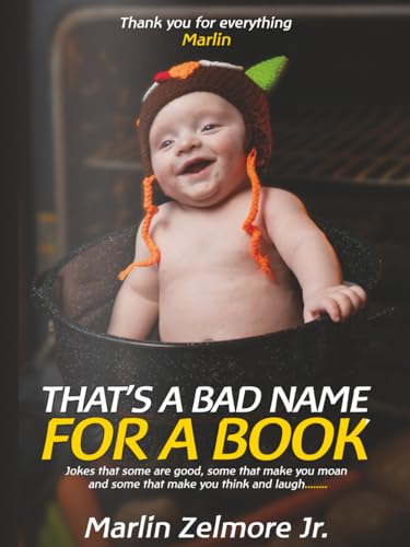 That's A Bad Name For A Book: A hilarious and some dirty jokes comic book with great laugh therapy