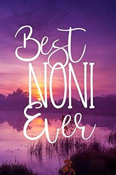 Best Noni Ever: Lined Notebook Journal