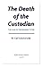 The Death of the Custodian