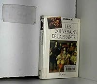 Les souverains de la France 2040270604 Book Cover