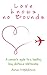 Love Knows No Bounds: A Womans Guide to a Healthy Long Distance Relationship (Dating Advice for Women Book 3)