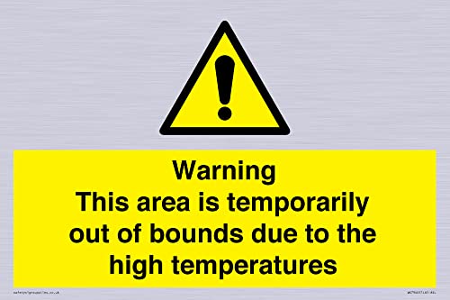 Avvertenza Questa Area È Temporaneamente Fuori Limite A Causa Delle Alte Temperature Segnale - 300X200Mm - A.
