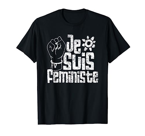 Je Suis Feminista - Feminista - Derechos femeninos Camiseta