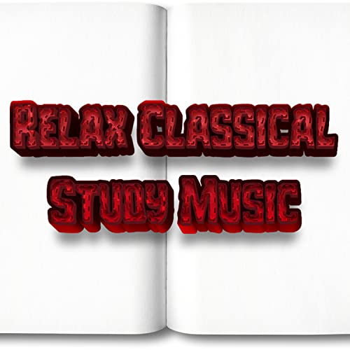 Relaxing Classic Study Beat by Classical Music Studying Concentration