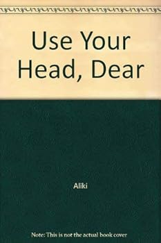 Hardcover Use Your Head, Dear Book