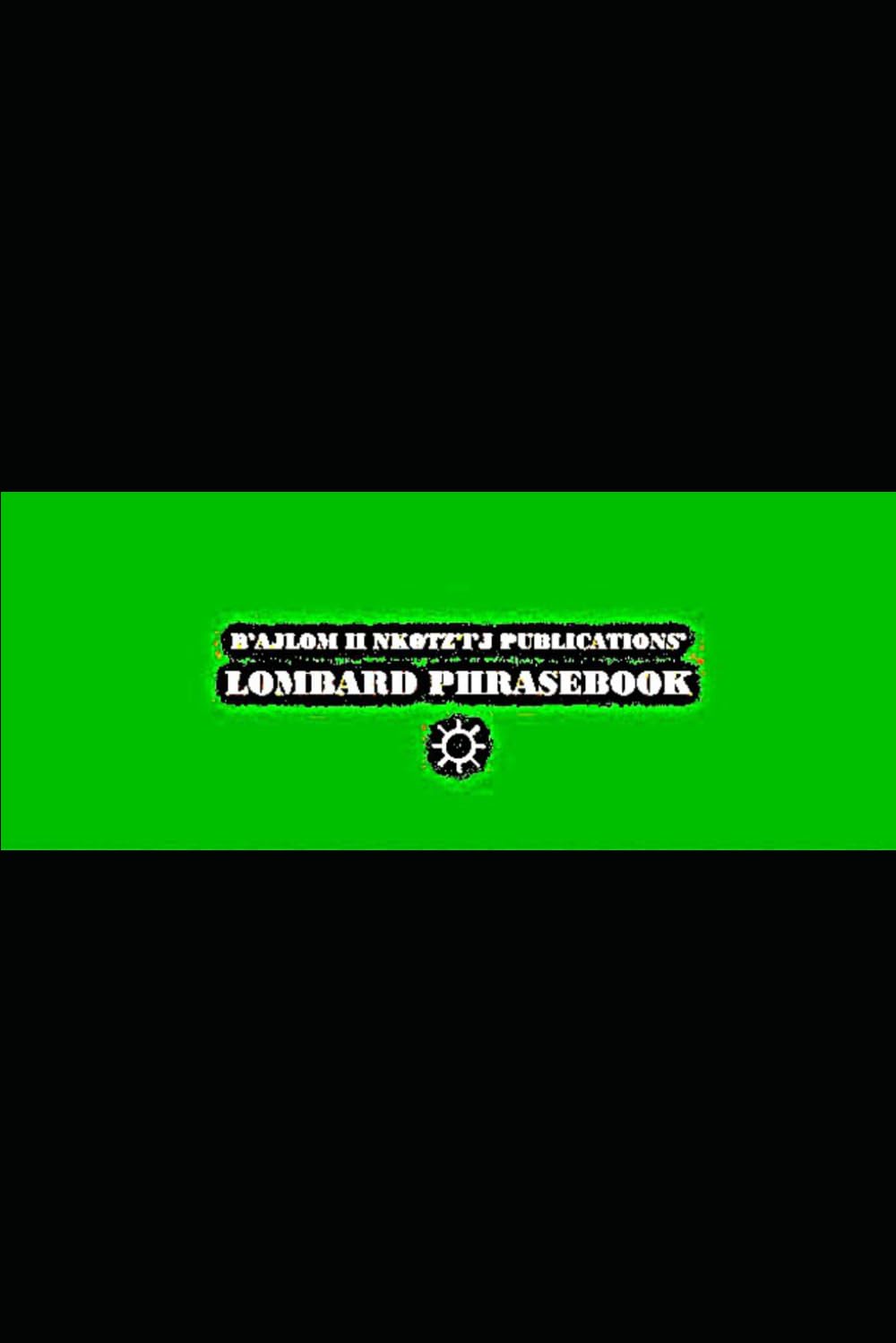 B'ajlom ii Nkotz'i'j Publications' Lombard Phrasebook: Ideal for Traveling to Northern Italy and Southern Switzerland
