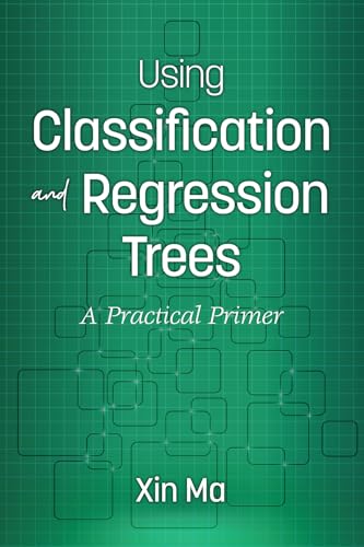 Using Classification and Regression Trees: A Practical Primer view 2