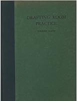 Drafting room practice, B00085SWFW Book Cover