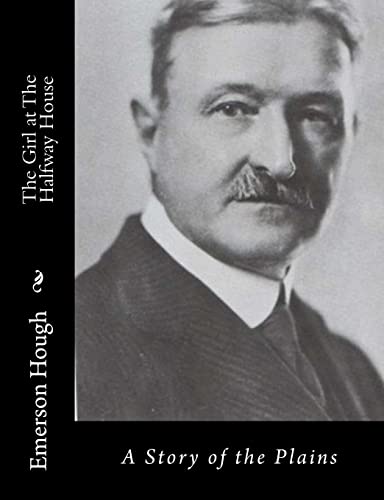 The Girl at The Halfway House: A Story of the P... 1515318052 Book Cover
