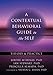 A Contextual Behavioral Guide to the Self: Theory and Practice (Context Press Mastering ACT)