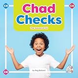 Chad Checks: The Sound of Ch (Phonics Fun! Consonant Blends and Digraphs)