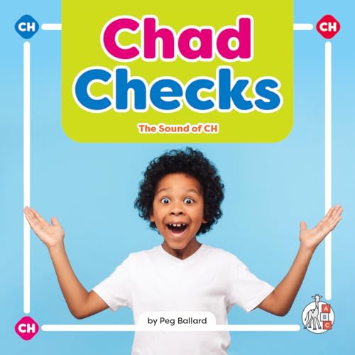 Chad Checks: The Sound of Ch (Phonics Fun! Consonant Blends and Digraphs)