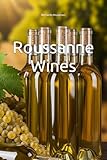 Roussanne Wines (Wines of the World: France)
