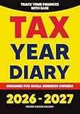 Tax Year Diary 2026–2027: A4 Week-to-View Financial Tracker for UK Self-Employed and Small Business Owners