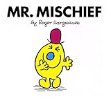 Mr. Mischief (Mr. Men and Little Miss)