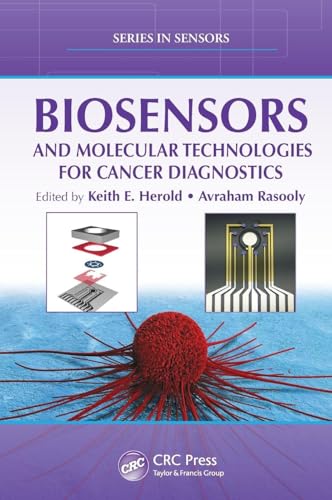 Biosensors and Molecular Technologies for Cancer Diagnostics (Series in Sensors)