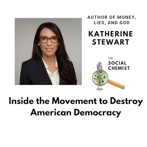 Inside The Movement To Destroy American Democracy w/ Katherine Stewart