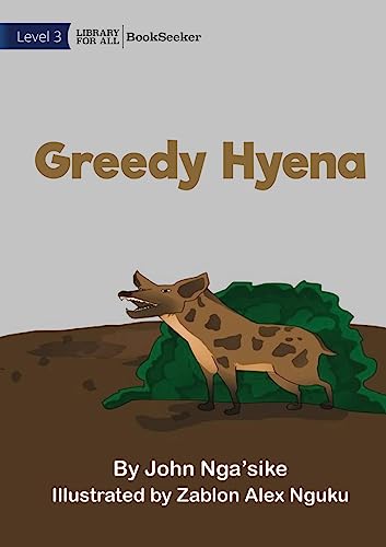 Greedy Hyena