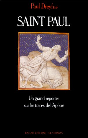  SAINT PAUL. Un grand reporter sur les traces de l'Apôtre Livre PDF Gratuit