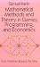 Mathematical Methods and Theory in Games, Programming, and Economics: Vol 1 : Matrix Games, Programming, and Mathematical Economics/Vol 2 : The Theo